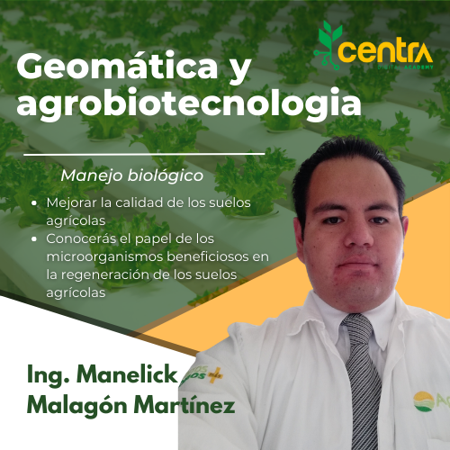 Geomática y agrobiotecnologia ciencias enfocadas en la regeneración de los suelos agrícolas